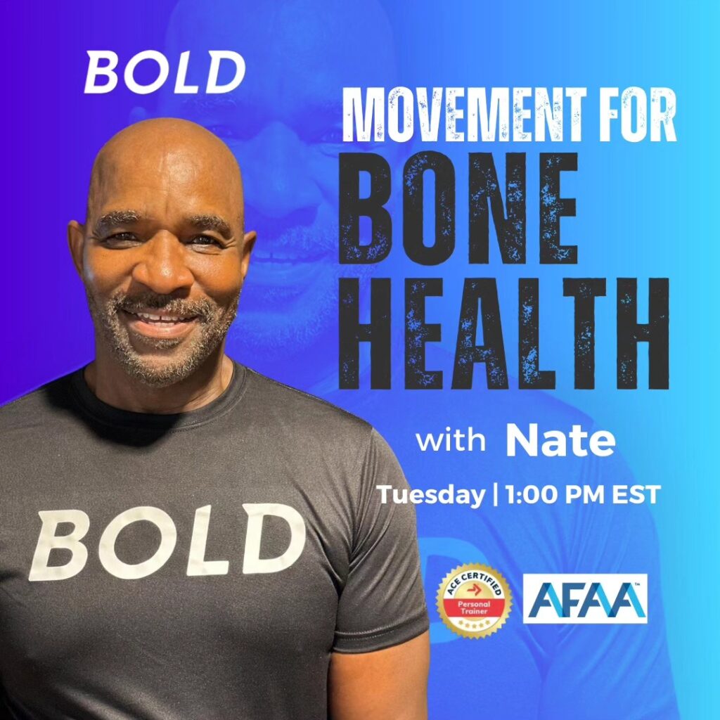 Nate Wilkins, wearing a black shirt with the word "BOLD," smiles in front of a blue and purple gradient background. The text on the image reads, "Movement for Bone Health with Nate, Tuesday | 1:00 PM EST." The logos for ACE Certified Personal Trainer and AFAA are displayed.