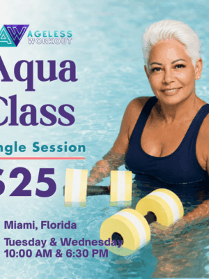 Ageless Workout Aqua Class single session in Miami with Shebah Carfagna for joint-friendly, low-impact water movement and healthy aging.